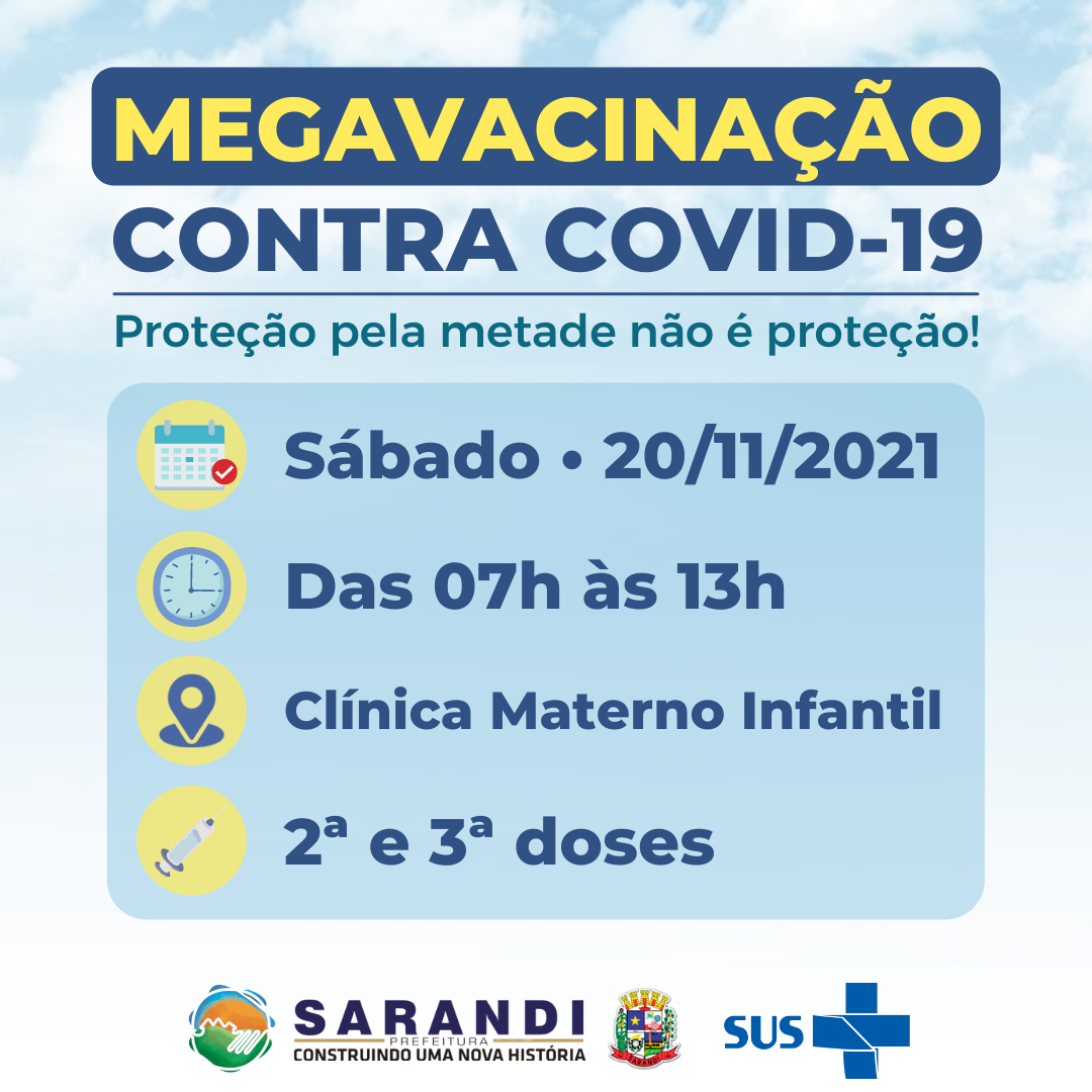 MEGAVACINAÇÃO CONTRA COVID-19 - SÁBADO - 20/11/2021
